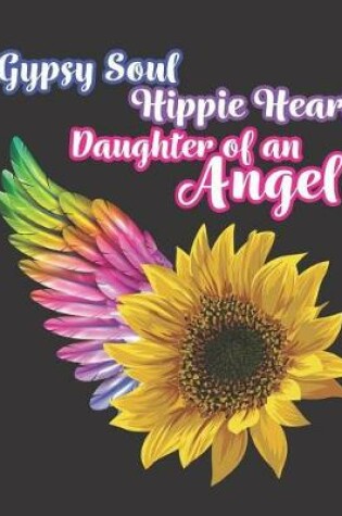 Cover of Gypsy Soul Hippie Heart Daughter of an Angel