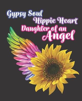 Book cover for Gypsy Soul Hippie Heart Daughter of an Angel