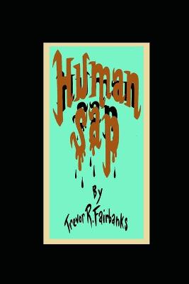 Book cover for Human Sap