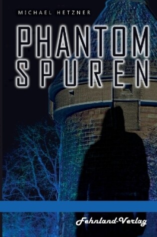 Cover of Phantomspuren. Das Phantom von Heilbronn