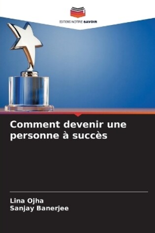 Cover of Comment devenir une personne � succ�s