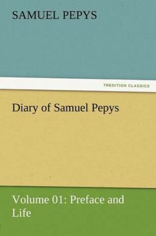 Cover of Diary of Samuel Pepys - Volume 01