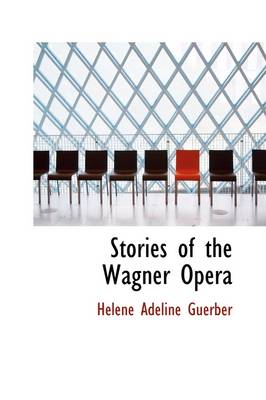 Book cover for Stories of the Wagner Opera