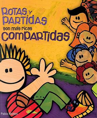 Book cover for Rotas y Partidas, Son Mas Ricas Compartidas