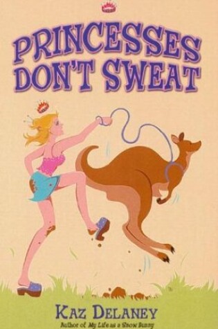 Cover of Princesses Don't Sweat