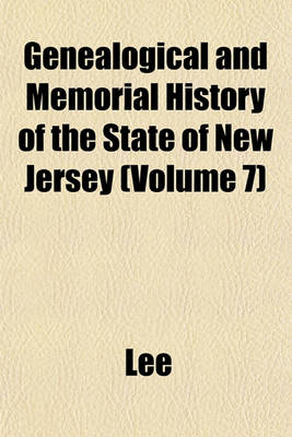 Book cover for Genealogical and Memorial History of the State of New Jersey (Volume 7)