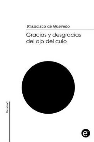 Cover of Gracias y desgracias del ojo del culo