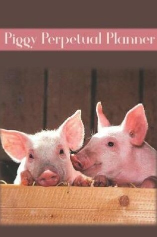 Cover of Piggy Perpetual Planner