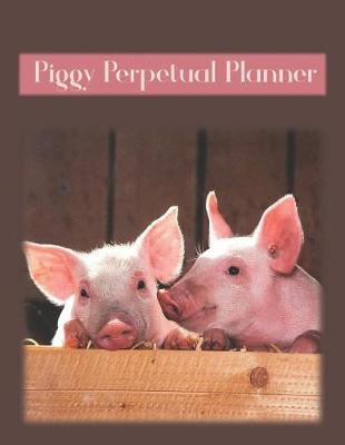 Book cover for Piggy Perpetual Planner