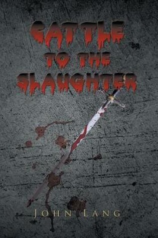 Cover of Cattle to the Slaughter