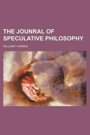 Cover of The Jounral of Speculative Philosophy