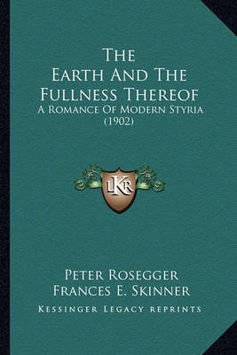 Book cover for The Earth and the Fullness Thereof