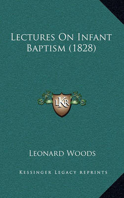 Book cover for Lectures on Infant Baptism (1828)