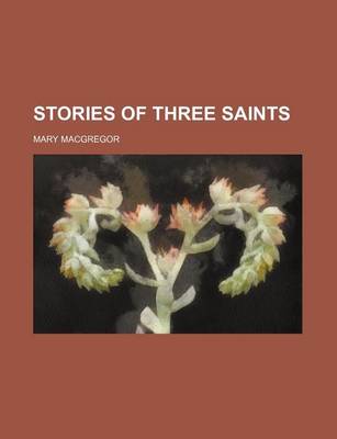 Book cover for Stories of Three Saints