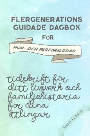 Cover of Flergenerations guidade dagbok för mor- och farföräldrar