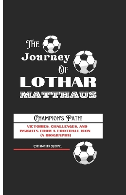 Book cover for The Journey of Lothar Matthaus