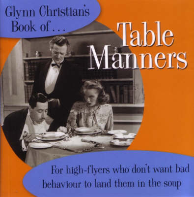 Book cover for Glynn Christian's Book of Table Manners