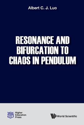 Book cover for Resonance And Bifurcation To Chaos In Pendulum