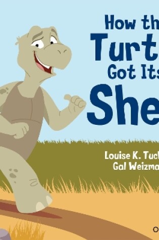 Cover of Oxford Reading Tree Traditional Tales: Level 5: How the Turtle Got Its Shell