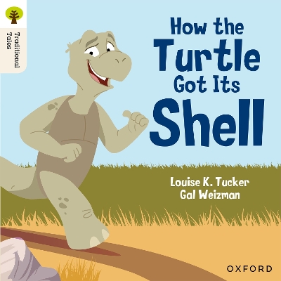 Book cover for Oxford Reading Tree Traditional Tales: Level 5: How the Turtle Got Its Shell