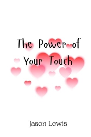 Cover of The Power of Your Touch