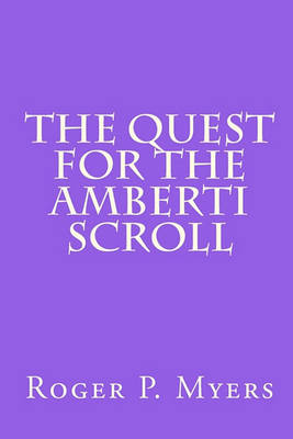 Book cover for The Quest for the Amberti Scroll