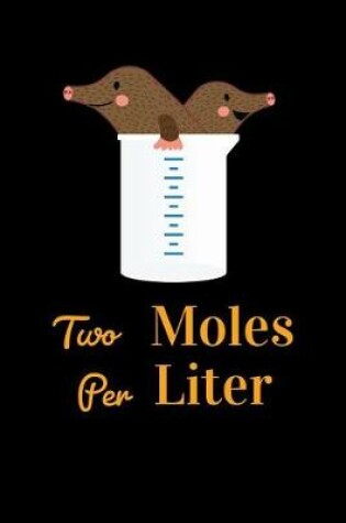 Cover of Two Moles Per Liter