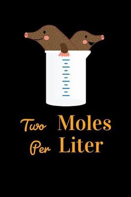 Book cover for Two Moles Per Liter