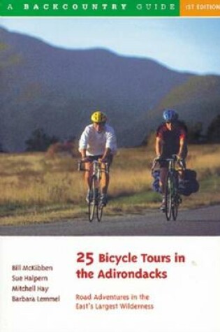 Cover of 25 Bicycle Tours in the Adirondacks