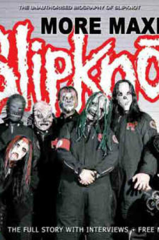 Cover of More Max Slipknot