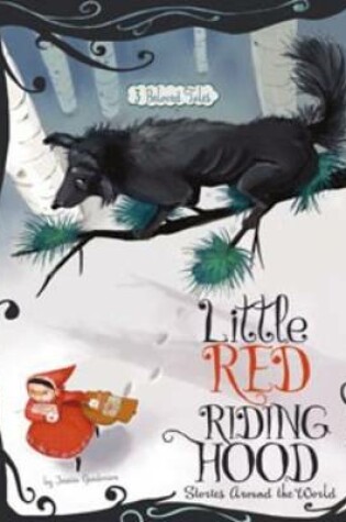 Cover of Fairy Tales from around the World: Little Red Riding Hood