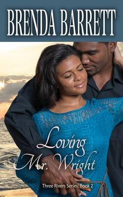 Book cover for Loving Mr. Wright (Three Rivers Series)