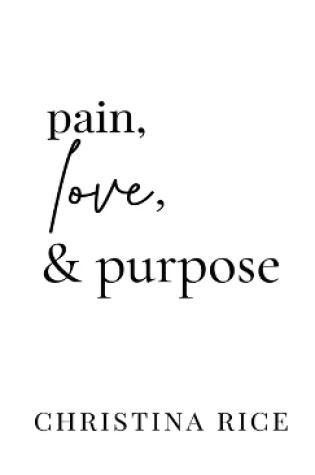 Cover of Pain, Love, and Purpose