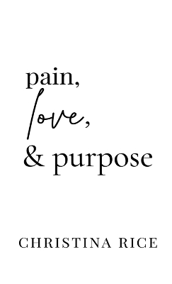 Book cover for Pain, Love, and Purpose