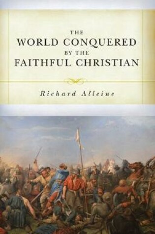 Cover of World Conquered by the Faithful Christian, The