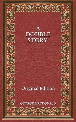 Book cover for A Double Story - Original Edition