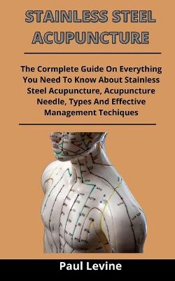 Cover of Stainless Steel Acupuncture