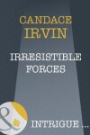 Book cover for Irresistible Forces