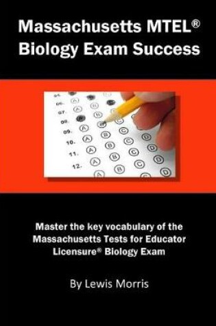Cover of Massachusetts MTEL Biology Exam Success