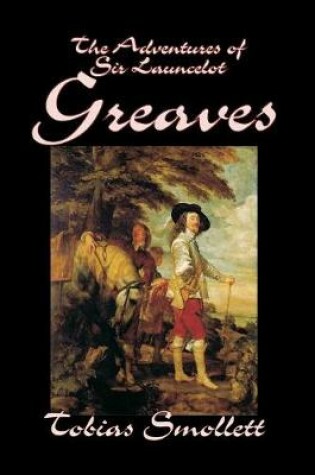 Cover of The Adventures of Sir Launcelot Greaves by Tobias Smollett, Fiction, Literary, Action & Adventure