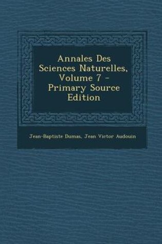 Cover of Annales Des Sciences Naturelles, Volume 7