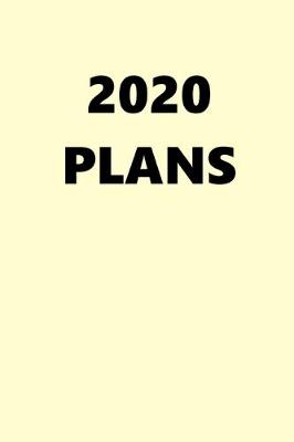 Book cover for 2020 Daily Planner 2020 Plans Cream White Color 384 Pages