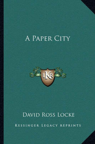 Cover of A Paper City a Paper City