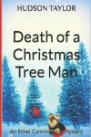 Book cover for Death of a Christmas Tree Man