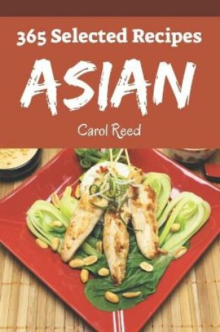 Cover of 365 Selected Asian Recipes