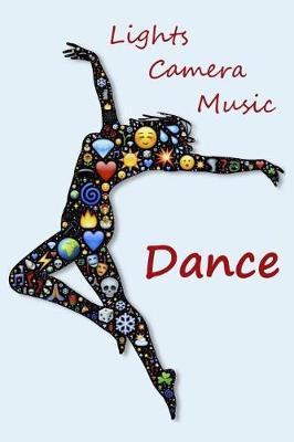 Book cover for Lights Camera Music Dance