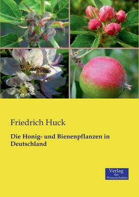 Book cover for Die Honig- und Bienenpflanzen in Deutschland