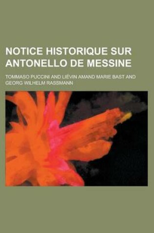 Cover of Notice Historique Sur Antonello de Messine