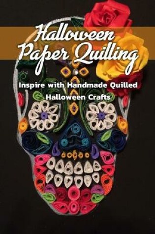Cover of Halloween Paper Quilling