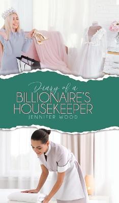 Book cover for Diary of a Billionaire's Housekeeper